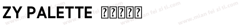 ZY Palette字体转换